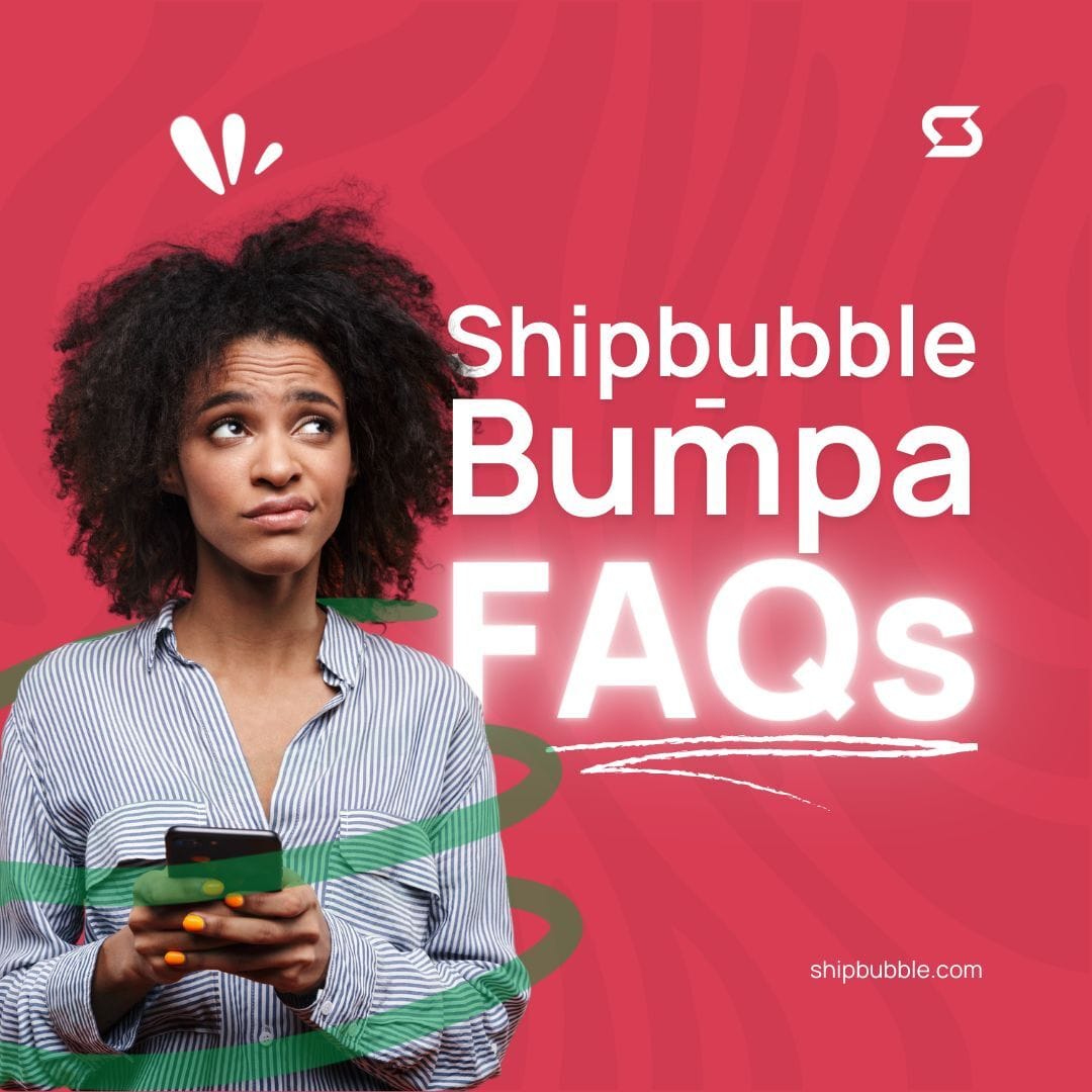 Shipbubble x Bumpa FAQs